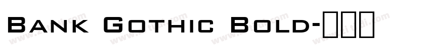 Bank Gothic Bold字体转换